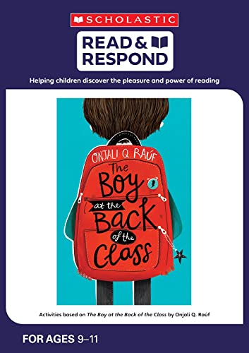 The Boy at the Back of the Class: teaching activities for guided and shared reading, writing, speaking, listening and more! (Read & Respond): 1 von Scholastic