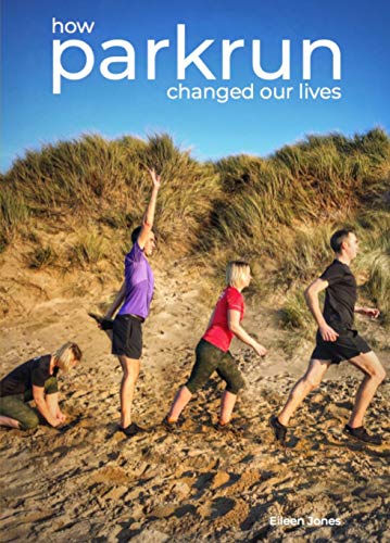 how parkrun changed our lives von Gritstone Publishing