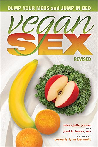 Vegan Sex: Dump Your Meds and Jump in Bed