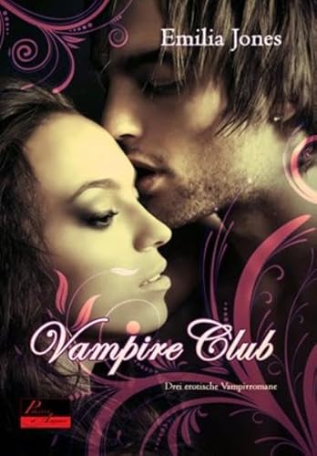 Vampire Club: Drei erotische Vampirromane Vampire Club: Drei erotische Vampirromane