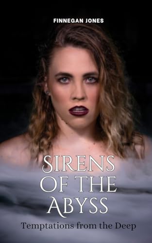 Sirens of the Abyss: Temptations from the Deep von RWG Publishing