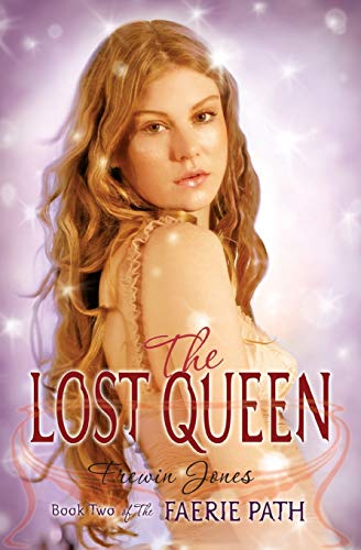 The Faerie Path #2: The Lost Queen: Book Two of The Faerie Path