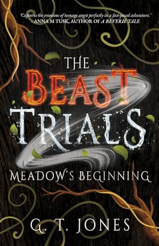 The Beast Trials: Meadow's Beginning The Beast Trials: Meadow's Beginning von Cranthorpe Millner Publishers