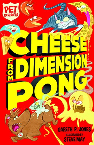 Cheese from Dimension Pong: 5 (Pet Defenders (5)) von Stripes Publishing