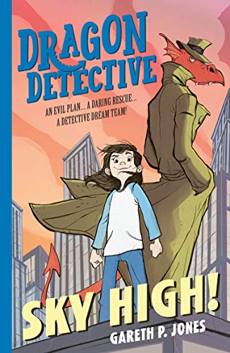 Dragon Detective: Sky High! Dragon Detective: Sky High! von Stripes Publishing