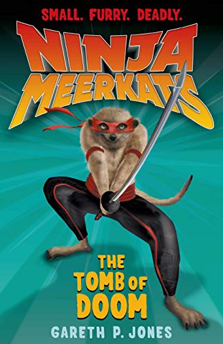 Ninja Meerkats (#5): The Tomb of Doom von Square Fish
