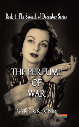 The Perfume of War (The Seventh of December, Band 4) von Tellwell Talent