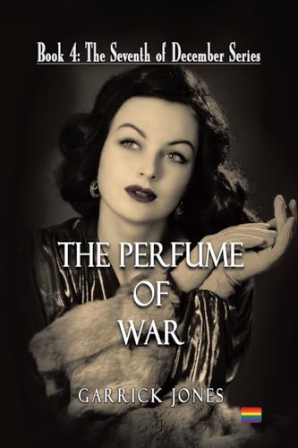 The Perfume of War (The Seventh of December, Band 4) von Tellwell Talent