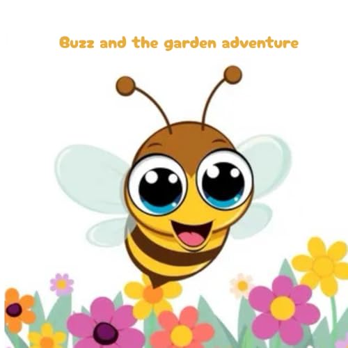 Buzz and the garden adventure von Independently published