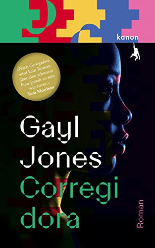 Corregidora: Roman | »Nach Corregidora wird kein Roman über eine schwarze Frau jemals so sein wie zuvor.« Toni Morrison