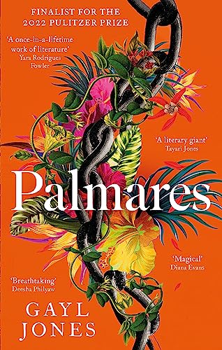 Palmares: A 2022 Pulitzer Prize Finalist. Longlisted for the Rathbones Folio Prize. von Virago