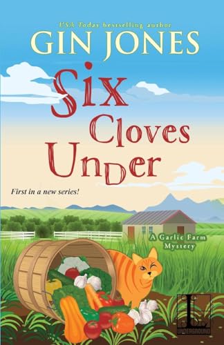 Six Cloves Under (A Garlic Farm Mystery, Band 1) von Kensington Publishing Corporation