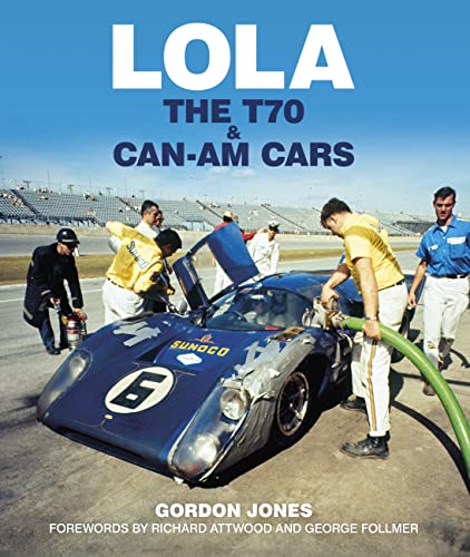 Lola: The T70 and Can-am Cars von Evro Publishing Limited
