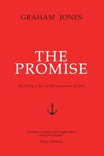 The Promise: Building a life on the promises of God von Graham Jones Ministries