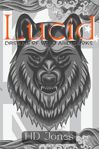Lucid: Dreams of Wind and Smoke von Primedia eLaunch LLC