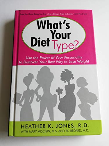 What's Your Diet Type?: How to Choose Your Way to Loose