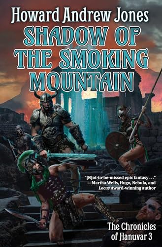 Shadow of the Smoking Mountain (Volume 3) (Chronicles of Hanuvar) von Baen