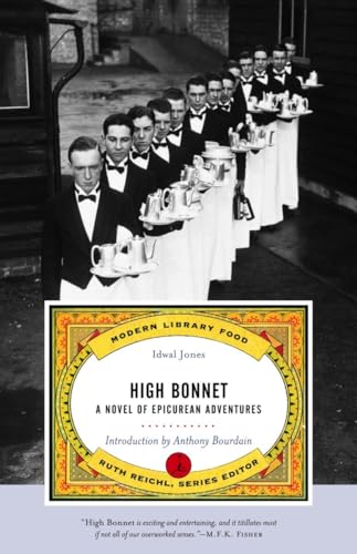 High Bonnet: A Novel of Epicurean Adventures (Modern Library Food) von Modern Library