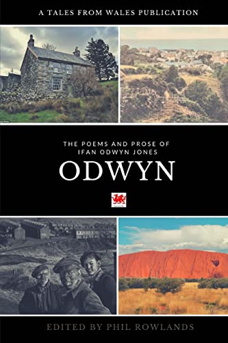 Odwyn: The Poetry and Prose of Ifan Odwyn Jones von CREATESPACE