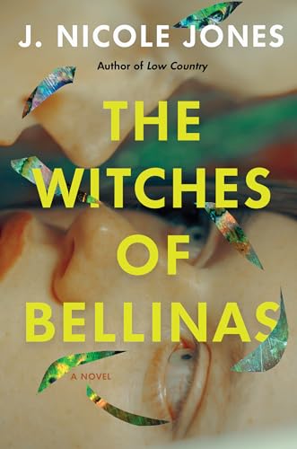 The Witches of Bellinas: A Novel von CATAPULT