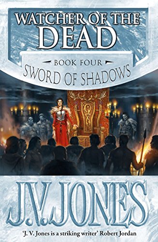 Watcher Of The Dead: Book 4 of the Sword of Shadows