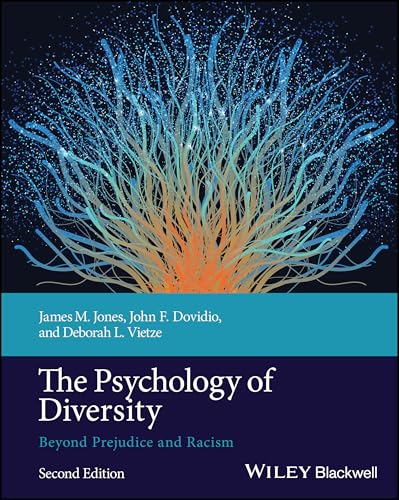 The Psychology of Diversity: Beyond Prejudice and Racism von Wiley-Blackwell