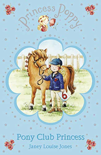 Princess Poppy: Pony Club Princess (Princess Poppy Fiction, 9)