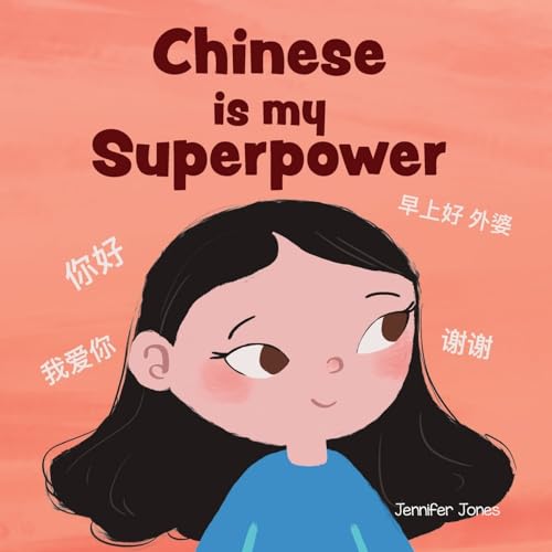 Chinese is My Superpower: A Social Emotional, Rhyming Kid's Book About Being Bilingual and Speaking Chinese (Teacher Tools, Band 5) von Random Source