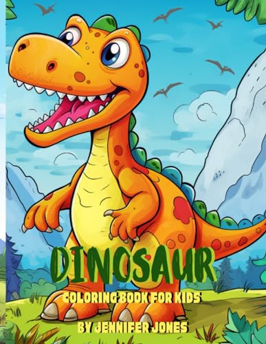 Dinosaurs Coloring Book: Dinosaurs coloring book for kids von Independently published