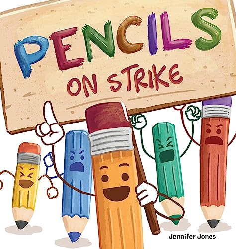 Pencils on Strike: A Funny, Rhyming, Read Aloud Kid's Book For Preschool, Kindergarten, 1st grade, 2nd grade, 3rd grade, 4th grade, or Early Readers von Random Source