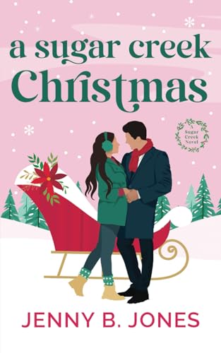 A Sugar Creek Christmas: A Sugar Creek Novel von Sweet Pea Productions