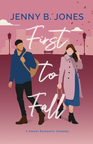 First to Fall: A Sweet Romantic Comedy (A Lost Story Bookshop Novel, Band 2)