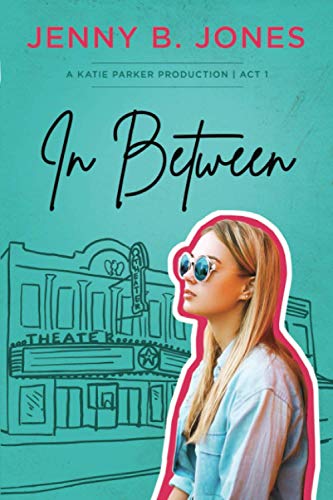 In Between (A Katie Parker Production, Band 1) von Sweet Pea Productions