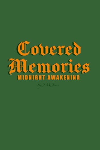 Covered Memories: Midnight Awakening von Independently published