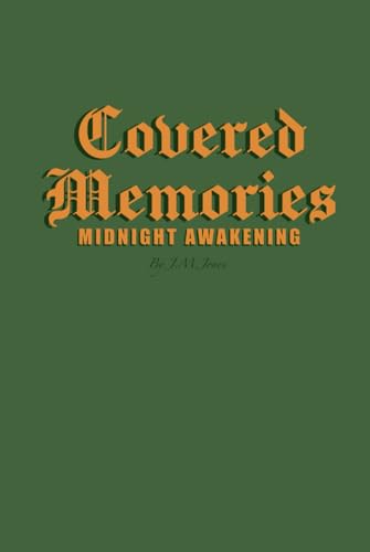 Covered Memories: Midnight Awakening von Independently published
