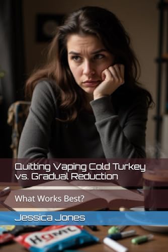 Quitting Vaping Cold Turkey vs. Gradual Reduction: What Works Best? (Quit for Life: Your Comprehensive Guide to Overcoming Smoking and Vaping Addiction) von Independently published