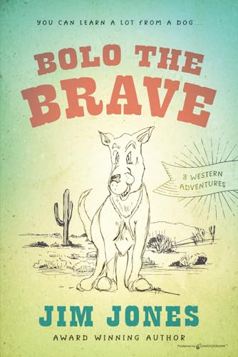Bolo the Brave Bolo the Brave von Speaking Volumes, LLC