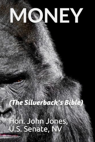 MONEY: The Silverback's Bible von Mithras Returning Publishing