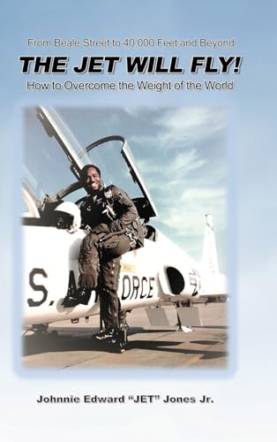 The Jet Will Fly!: How to Overcome the Weight of the World von Booklogix
