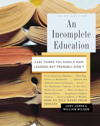 An Incomplete Education: 3,684 Things You Should Have Learned but Probably Didn't von BALLANTINE GROUP