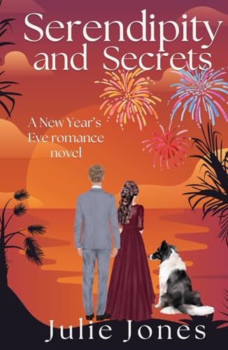 Serendipity and Secrets: A New Year's Eve Romance Novel von Independently published