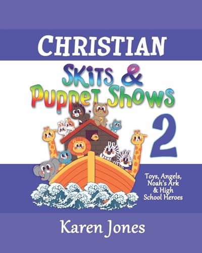 Christian Skits & Puppet Shows 2: Great for Sunday School, Youth, & Ladies' Ministries von CREATESPACE