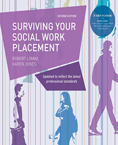 Surviving your Social Work Placement Surviving your Social Work Placement
