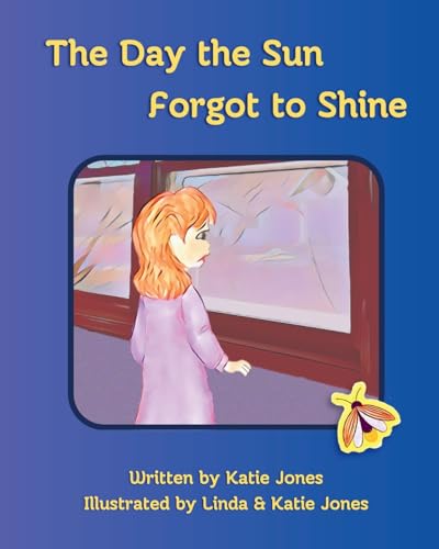The Day the Sun Forgot to Shine von Energizer Publishing House