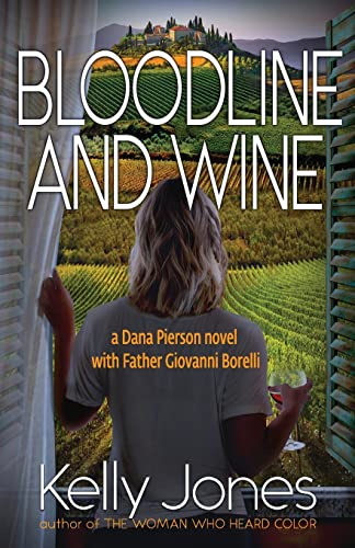 Bloodline and Wine (Dana Pierson, Band 2)