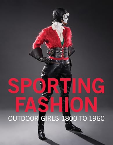 Sporting Fashion: Outdoor Girls from 1800 to 1960 von Prestel