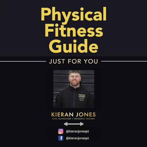 Physical Fitness Guide: Just for you von AuthorHouse UK