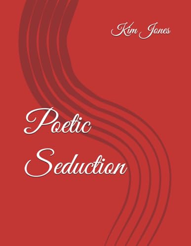 Poetic Seduction von Independently published