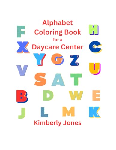 Alphabet Coloring Book for a Daycare Center: early learning, toddlers, young children, animals to color, basic concept, education, von Independently published