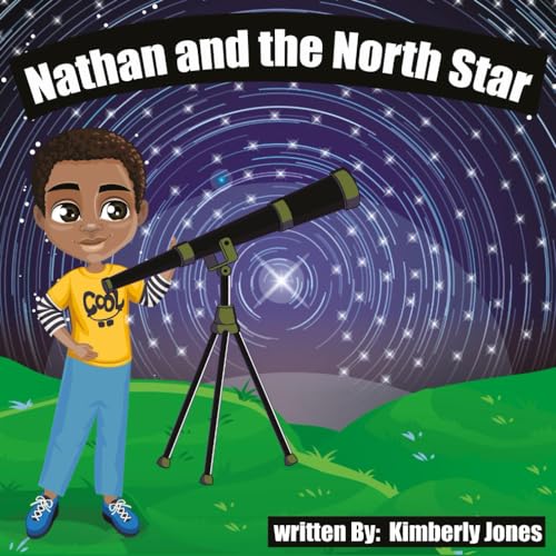 Nathan and the North Star von KIMBERLY JONES